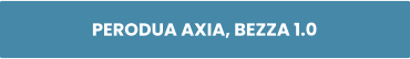 PERODUA AXIA, BEZZA 1.0